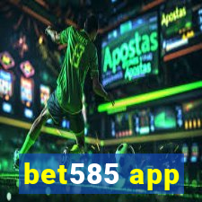 bet585 app
